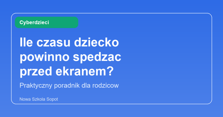 Ile czasu dziecko powinno spędzać przed ekranem?