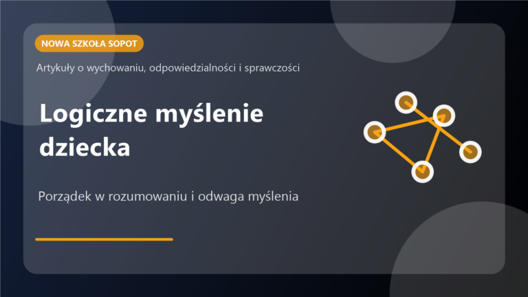 Logiczne myślenie dziecka: po co dzieciom porządek w rozumowaniu