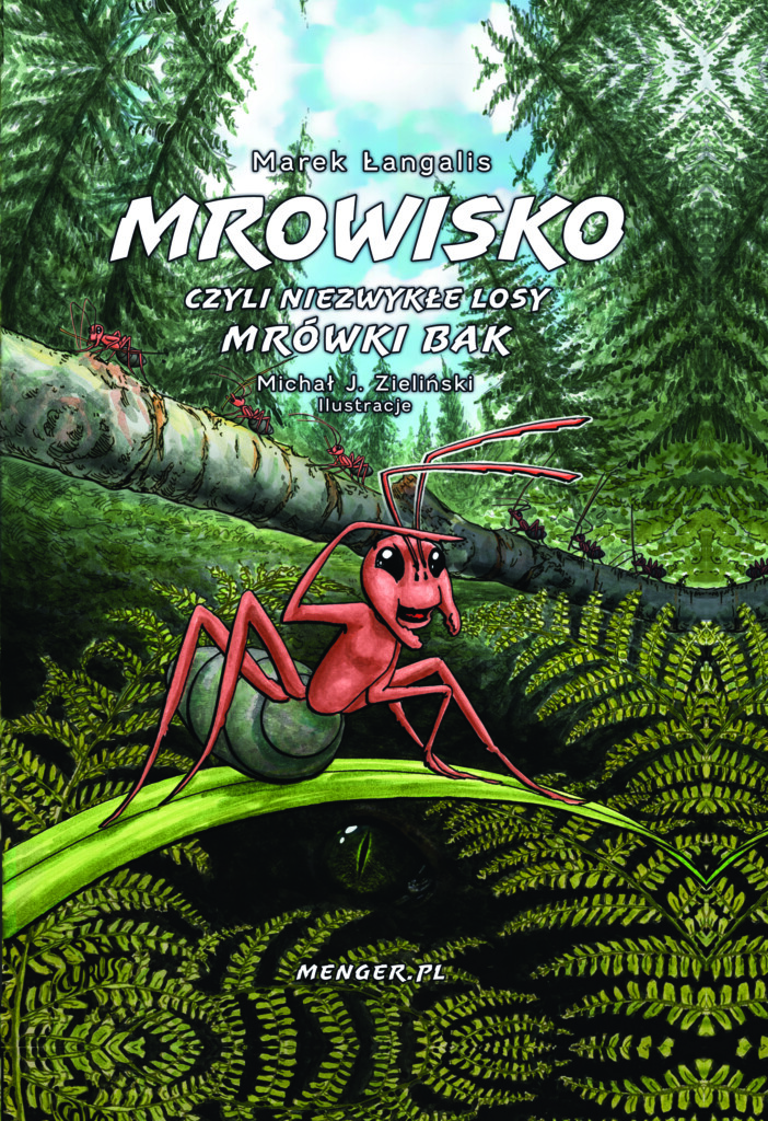 Okładka książki Mrowisko, czyli niezwykłe losy mrówki Bak