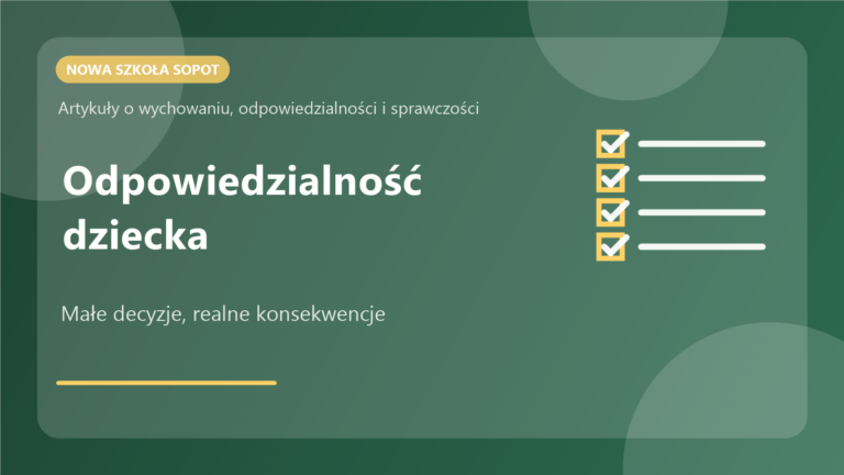 Odpowiedzialność dziecka zaczyna się od małych decyzji