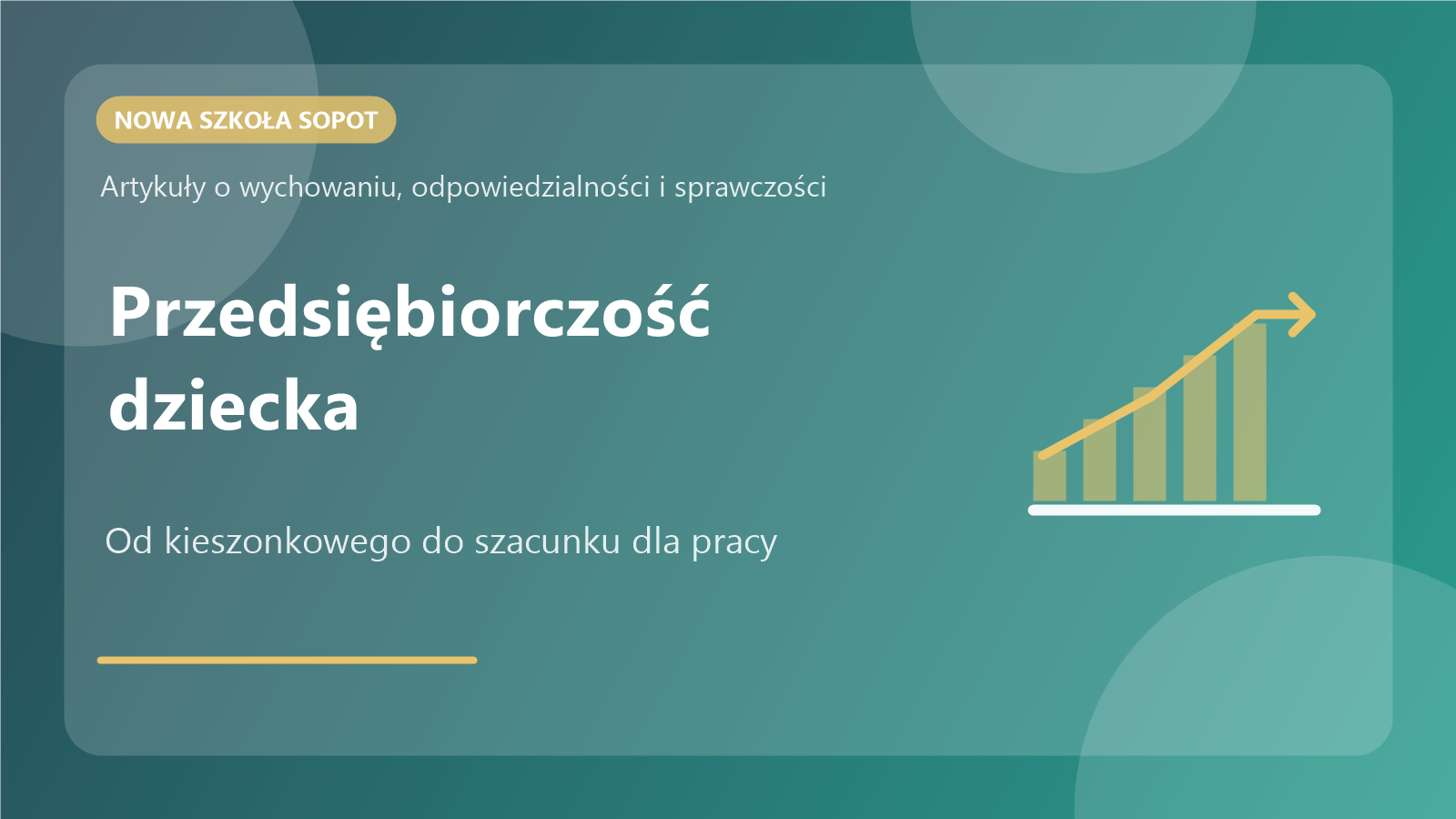 Przedsiębiorczość dziecka i szacunek do pracy